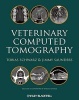 Veterinary Computed Tomography (Hardcover) - Tobias Schwarz Photo