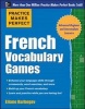 Practice Makes Perfect French Vocabulary Games (Paperback) - Eliane Kurbegov Photo