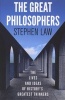 The Great Philosophers - The Lives and Ideas of History's Greatest Thinkers (Paperback) - Stephen Law Photo