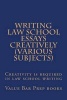 Writing Law School Essays Creatively (Various Subjects) - Creativity Is Required in Law School Writing (Paperback) - Value Bar Prep Books Photo