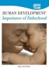 Human Development: Importance of Fatherhood: Life with Father Photo