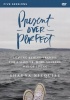 Zondervan Present Over Perfect Video Study - Leaving Behind Frantic for a Simpler More Soulful Way of Living Photo