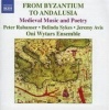 From Byzantium to Andalusia - Medieval Music and Poetry Photo