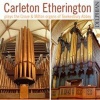 Carleton Etherington Plays the Grove & Milton Organs... Photo