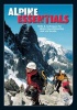 Alpine Essentials - Skills and Techniques for Alpine Mountaineering and Via Ferratas Photo