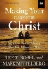 Zondervan Making Your Case for Christ Video Study - An Action Plan for Sharing What you Believe and Why Photo