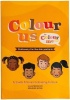 Colour Me Kids - Colour Us Colouring-In Book Photo